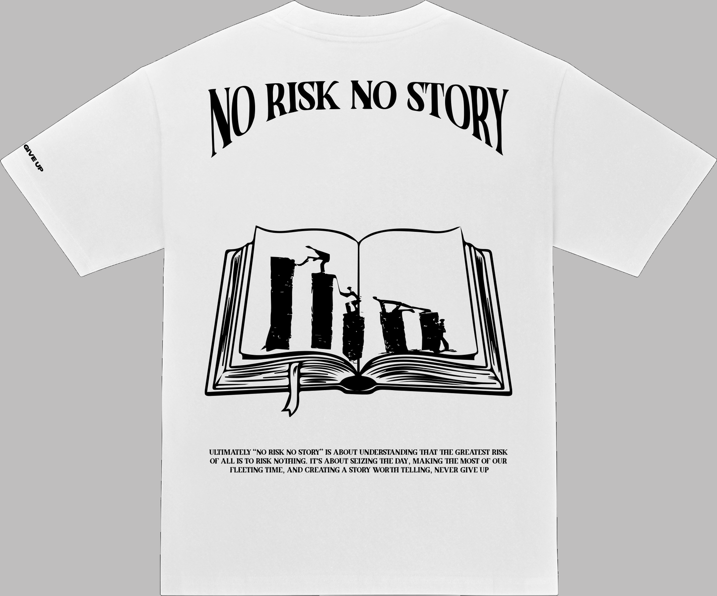 Quote T-shirt white "no risk no story"