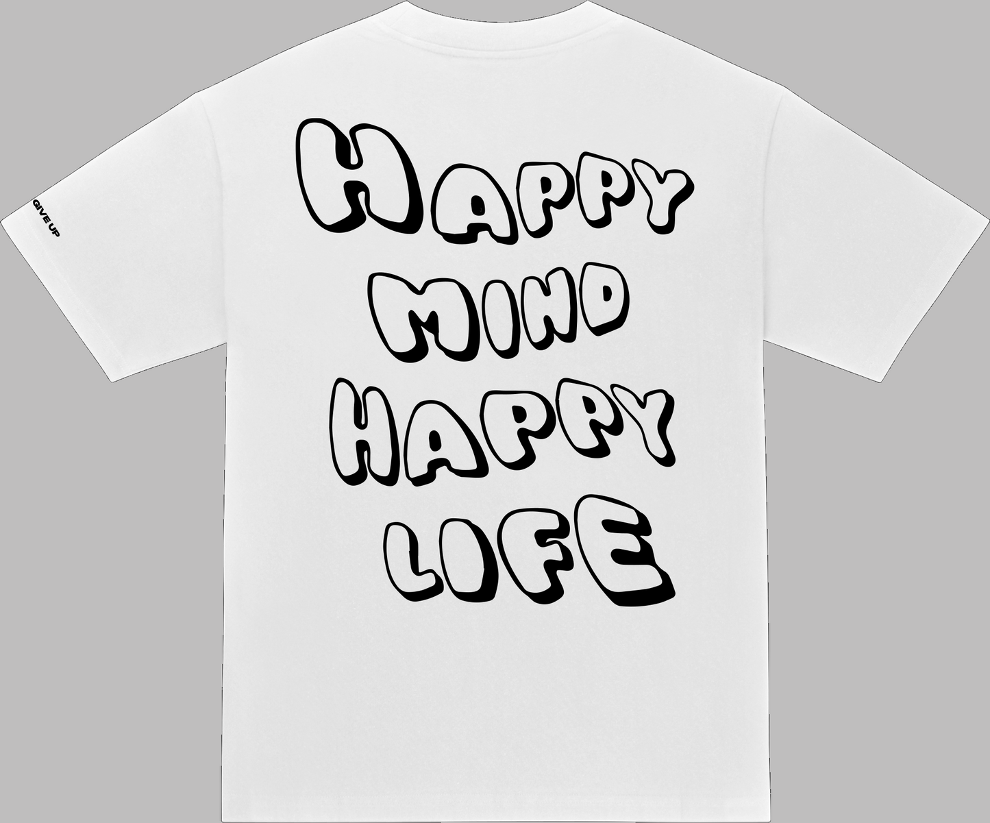 Quote t-shirt white "happy mind happy life"
